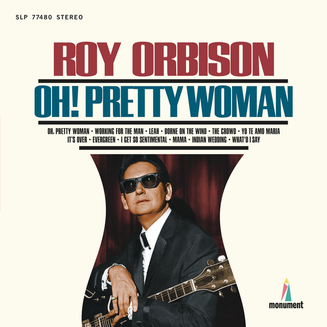 Oh, Pretty Woman Roy Orbison