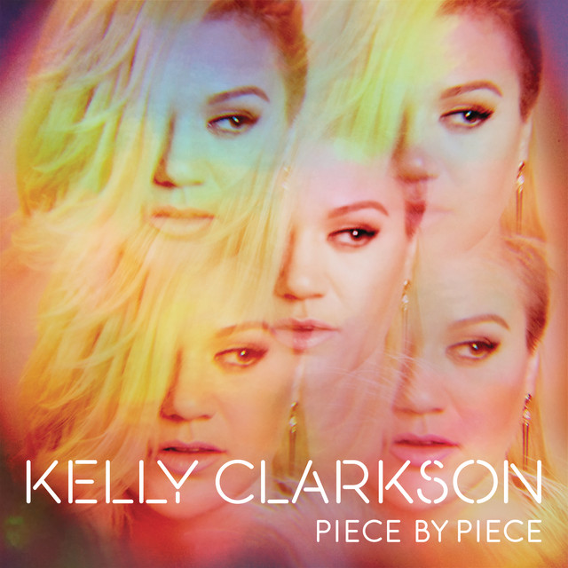 Piece By Piece Kelly Clarkson