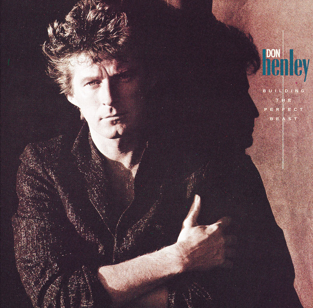 All She Wants To Do Is Dance Don Henley
