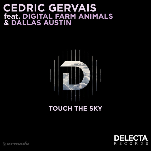 Touch The Sky By Cedric Gervais Cedric Gervais