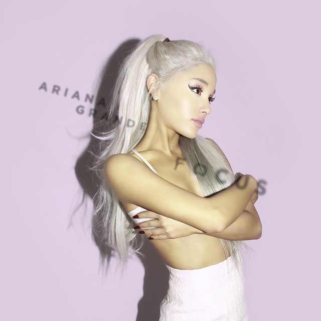 Focus Ariana Grande