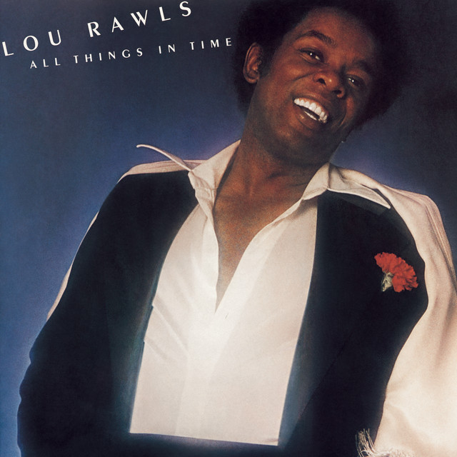 You'll Never Find Another Love Like Mine Lou Rawls