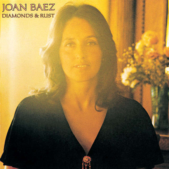 Diamonds And Rust Joan Baez