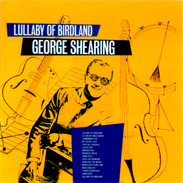 Lullaby Of Birdland George Shearing
