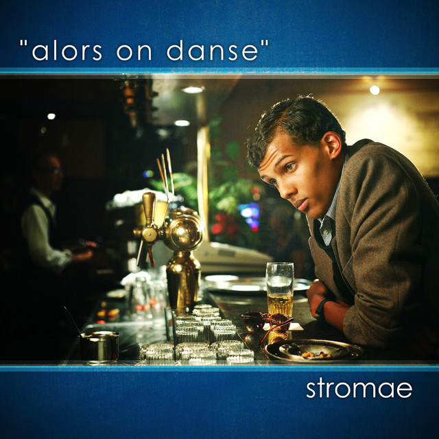 Alors On Danse Stromae