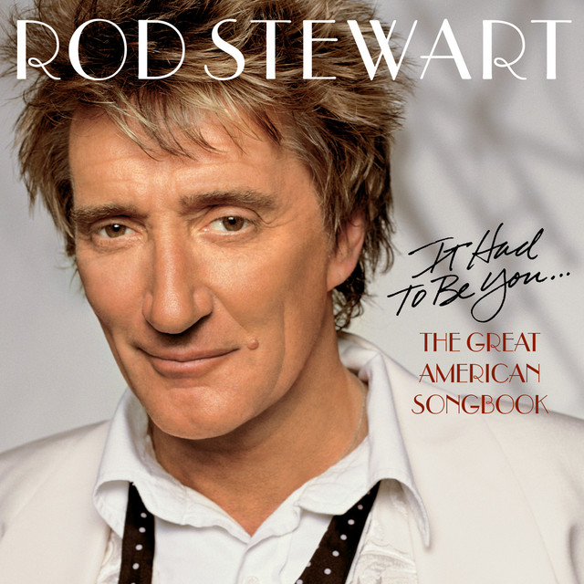 Every Time We Say Goodbye Rod Stewart