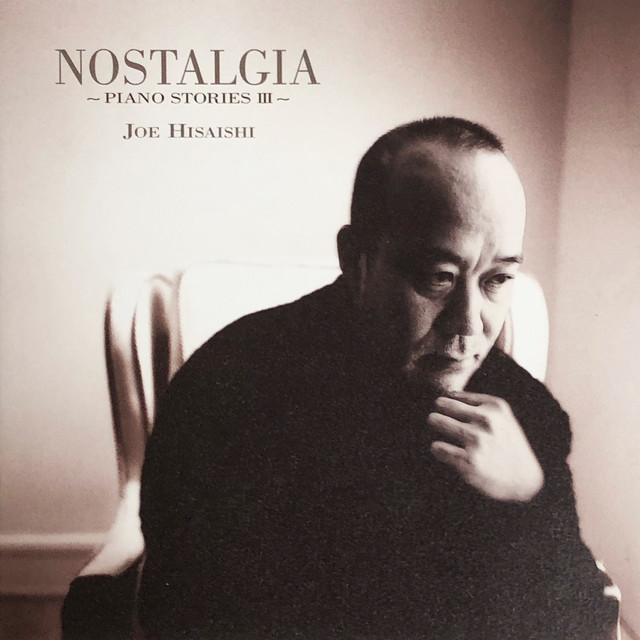 Nostalgia Joe Hisaishi