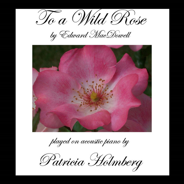 To A Wild Rose Edward MacDowell