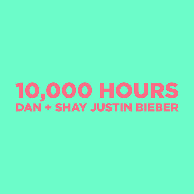 10000 Hours Dan + Shay, Justin Bieber