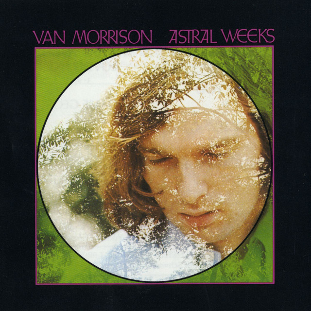 Astral Weeks Van Morrison
