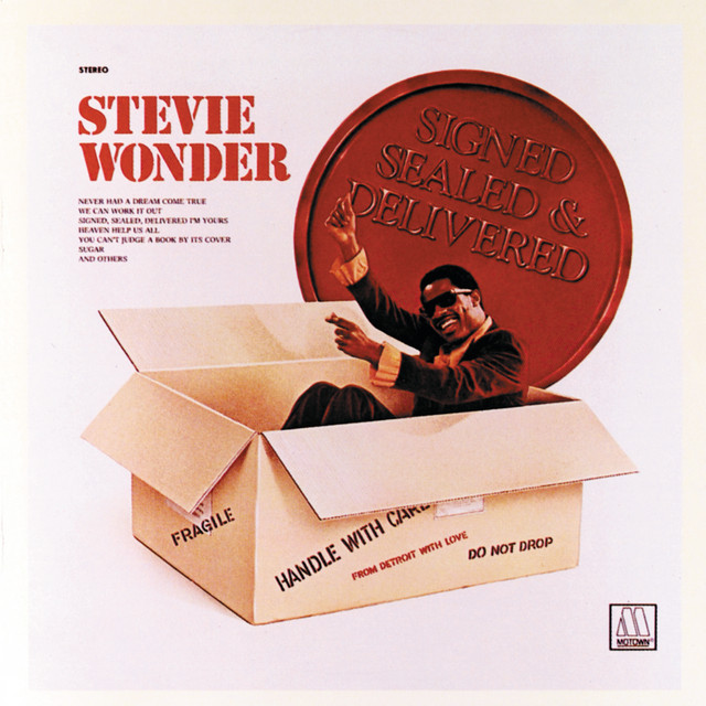 Signed, Sealed, Delivered (I'm Yours) Stevie Wonder