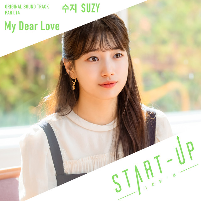 Start-Up - My Dear Love Bae Suzy