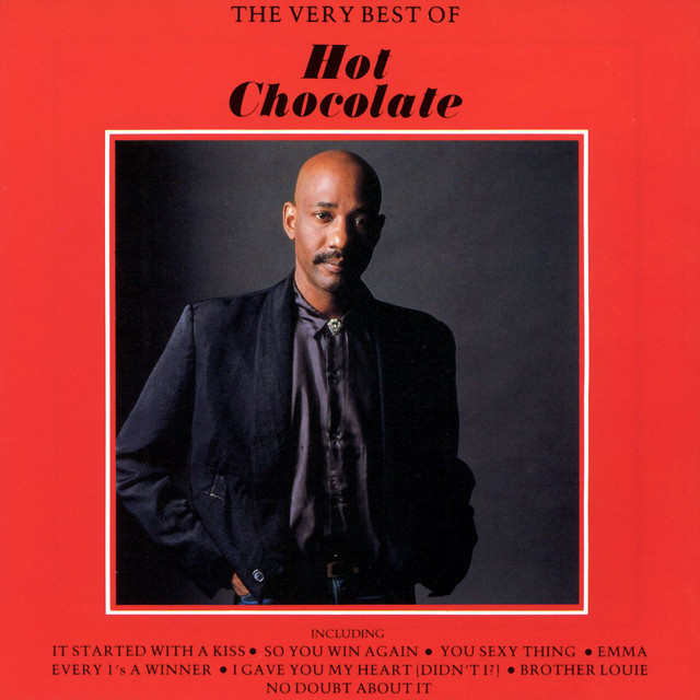 I Gave You My Heart (Didn't I) Hot Chocolate