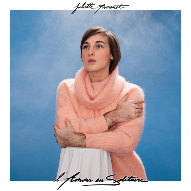 L'Amour En Solitaire Juliette Armanet