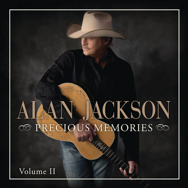 Precious Memories Alan Jackson