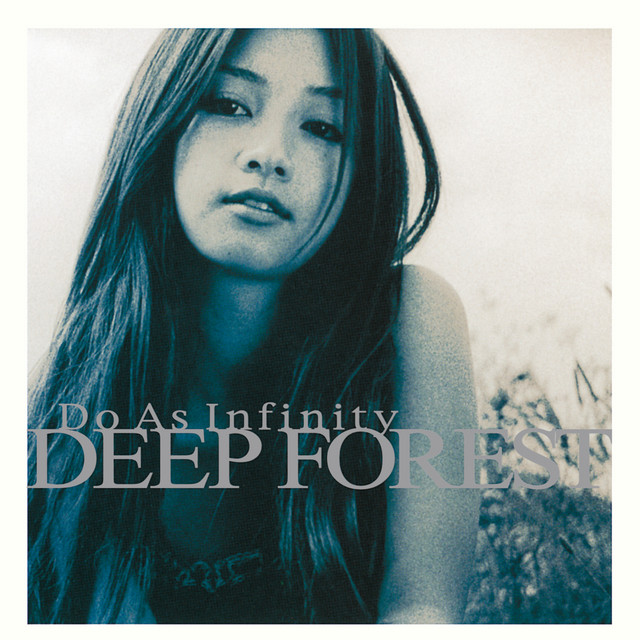 深い森 Do As Infinity
