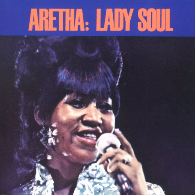 (Sweet Sweet Baby) Since You've Been Gone Aretha Franklin