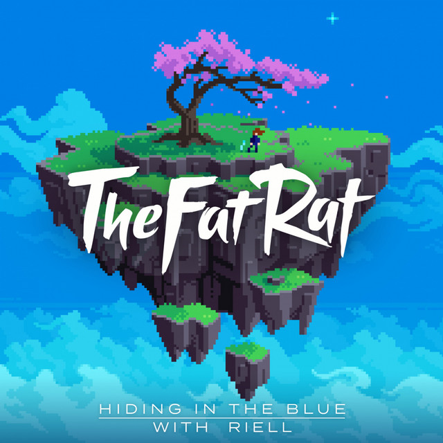 Hiding In The Blue TheFatRat