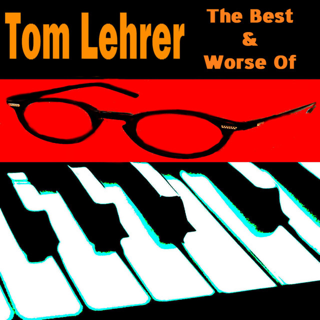 The Wild West Is Where I Want To Be Tom Lehrer